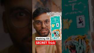 Nothing OS Secret Trick 🔥😮