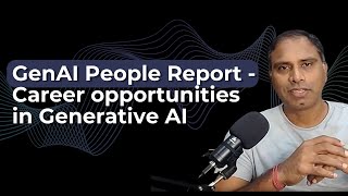 (GenAI People Report) -Career opportunities inGenerative AI