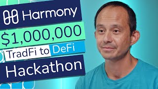 Harmony's $1,000,000 TradFi to DeFi Hackathon Wraps Up - Winners Announced Soon