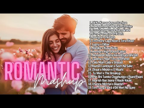 ❤️ Bollywood Romantic Hits 2024 | Top Hindi Love Mashups 💖 | The Best Bollywood Songs 🎶