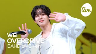 [4K] WEi - “OVERDRIVE” Band LIVE Concert [it's Live] K-POP live music show