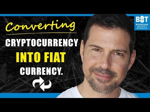 Converting Cryptocurrency to Dollars, Euros or Yen (Fiat) - George Levy
