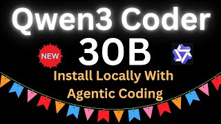 Install Qwen3-Coder-30B Flash Locally with Agentic Coding and Tool Use