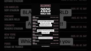 BLACKPINK 2025 World Tour Dates 💕#kpop #blackpink #blink #jennie #lisa #rosé #jisoo #shorts #short