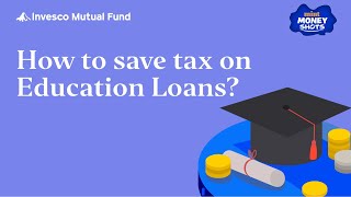 #MoneyShots - How to save tax on Educational Loans?