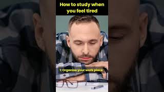 How to study when you feel tired | Effective  Study Tips | #shorts #ytshorts