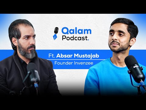 Young Entrepreneur Absar Mustajab Shares His Inspiring Journey | Qalam Podcast #2