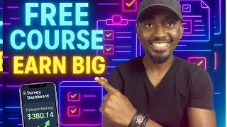 FREE COURSE: How To Make Money Online | Survey Platform Masterclass
