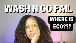 Wash N Go Fail | Trying to Revisit Eco Styler Gel Wash N Go