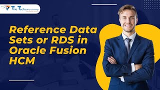 Reference Data Sets or RDS in Oracle Fusion HCM |TrioTech Software Trainings