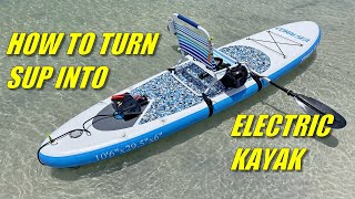 How to turn cheap inflatable SUP into motorized paddle board or kayak.