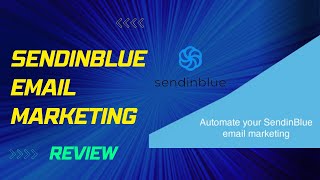 Sendinblue Review: The Perfect Email Marketing Tool for Small Businesses