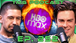 The End of HBO Max | TMG - Episode 252