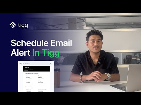 Schedule Email Alerts for Daily Transaction Summary in Tigg | New Feature Update