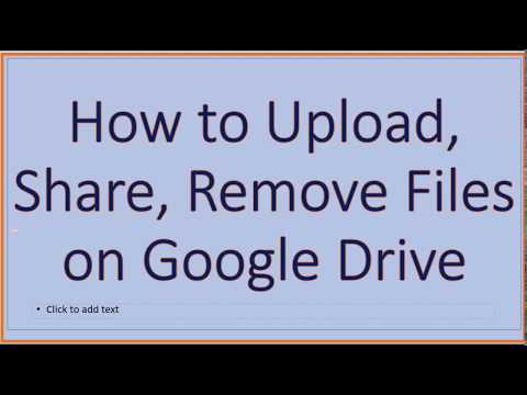 How to Upload, Share, Remove Files on Google Drive