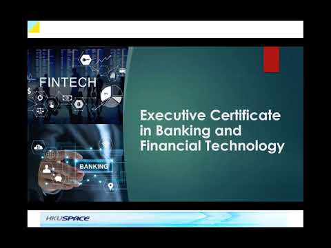 Executive Certificate in Banking and Financial Technology行政人員證書《銀行及金融科技》