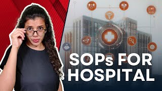 Hospital SOPs: How Standard Operating Procedures in Healthcare Improve Efficiency & Compliance