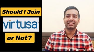 Should I join Virtusa or not? | Manohar Batra