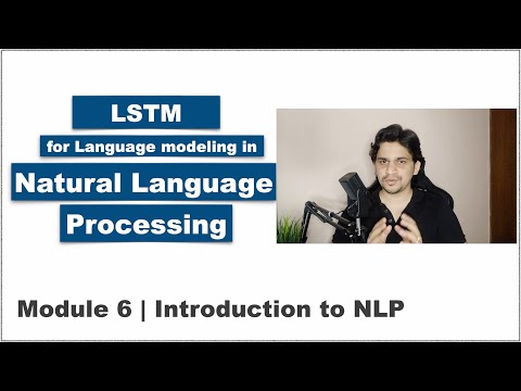 LSTMs for Language modeling in Natural Language Processing | Module 6 - Intro to NLP