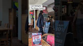 Liam Gallagher at The Crwys Pub Cardiff