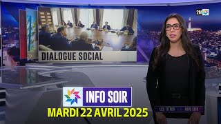 Info Soir : Mardi 22 Avril 2025