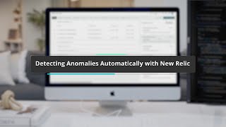 Detecting Anomalies Automatically with New Relic