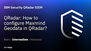 QRadar: How to configure Maxmind Geodata in QRadar?