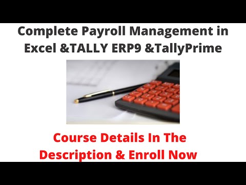 Complete Payroll Management in Excel &TALLY ERP9 &TallyPrime