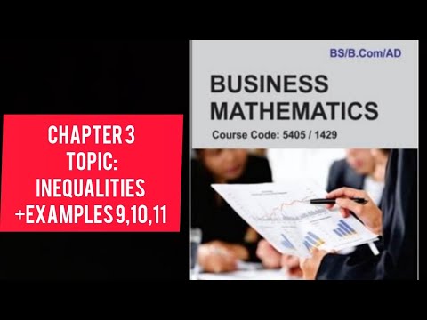 Business Mathematics Chapter 3: Inequalities Explained with Examples (9, 10, 11) - AIOU Study Guide