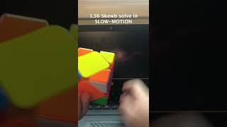 1.56 Skewb solve in SLOW-MOTION #fypシ #cubingskit #trending #viral #cubing #fast #rubikscube #cfop