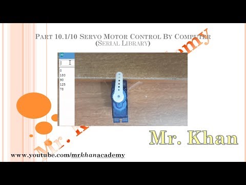 Part 10.1/10 How to Control servo Motor With Computer | Serial Library | Video Lecture | Full HD