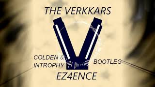 The Verkkars - EZ4ENCE (Colden & Introphy Bootleg)