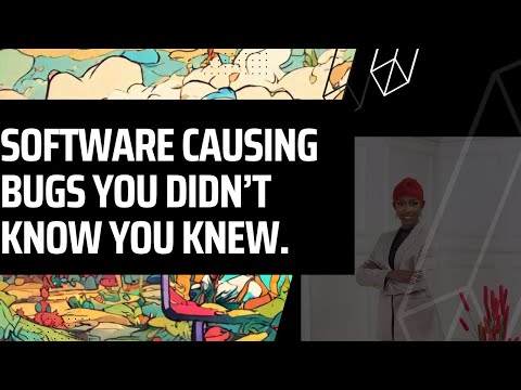 Software causing bugs you didn’t know you knew. Computer Stuff they didn't teach you.