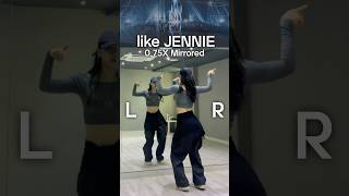JENNIE - like JENNIE Mirrored SpeedX0.75 제니 -라이크제니 거울모드 느린버전 #kpopdancetutorial #likejennie #jennie