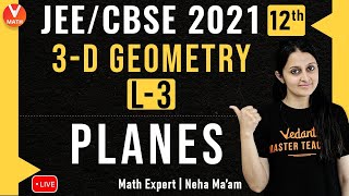 3D Geometry L-3 | Planes | Class 12 | JEE Main Maths | JEE Main 2021 | Vedantu