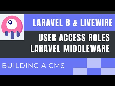 Laravel 8 Livewire Tutorial (Building a Simple CMS) : User Access Roles Laravel Middleware (part10)