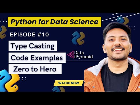 #10 || Type Casting In Python || Very Easy || Python for Data Science