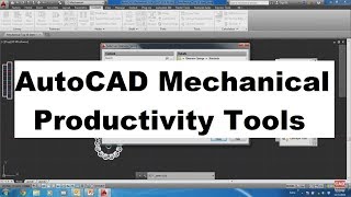 AutoCAD Mechanical Productivity Tools