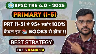 BPSC TRE 4.0 || PRIMARY (1-5) मे 100% ऐसे सफलता मिलेगा !!