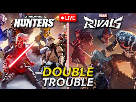 Marvel Rivals & Star Wars Hunters double stream!