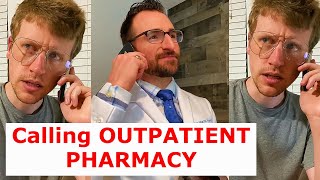 Calling the Outpatient Pharmacy (ft @The Fit Pharmacist)