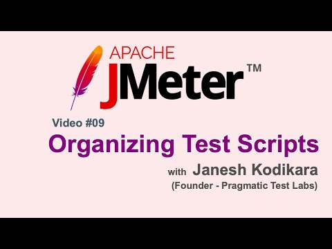 JMeter Video #09 - Organizing Test Scripts