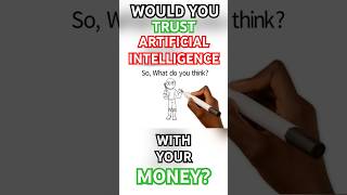 Would You Trust Artificial Intelligence with your Money? #ai #aiinnovation #aiinpolitics #aitruth