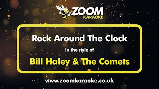 Bill Haley & The Comets - Rock Around The Clock - Karaoke Version from Zoom Karaoke