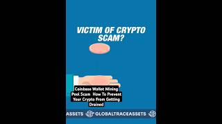 Coinbase Wallet Mining Pool Scam  How To Prevent Your Crypto From Getting Drained