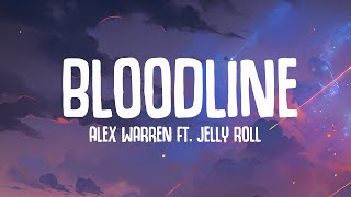 Alex Warren - Bloodline (Lyrics) ft. Jelly Roll