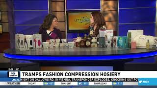 Tramps Fashion Compression Hosiery featured on News 8 DC Wellness Wednesdays