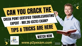 Master the 156-587 CCTE Exam – Become a Check Point Troubleshooting Expert!
