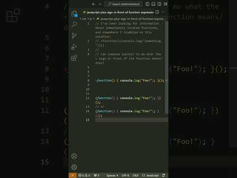 JavaScript plus sign in front of function expression