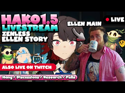 [LIVE] Ellen Main doing Ellen Agent Story - Zenless Zone Zero